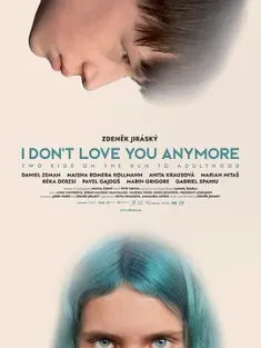 偷跑青春 Už tě nemám rád (2023) I Don't Love You Anymore/捷克/豆瓣: