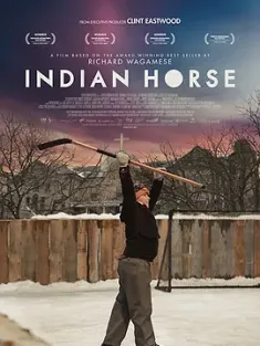 印第安·豪斯 Indian Horse 2017 印第安马 [加拿大] 豆瓣：7.6