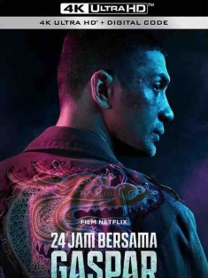 加斯帕24小时 24 Jam Bersama Gaspar (2023) / 24 Hours with Gaspar / 4K电影下载 / 24.Hours.with.Gaspar.2024.2160p.NF.WEB-DL.DDP.5.1.H.265