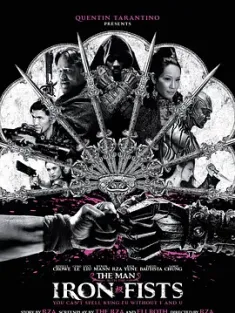 铁拳 The Man with the Iron Fists 2012 铁拳男子(台)/金刚拳/铁拳汉子 [美国/中国香港] 豆瓣:5.6
