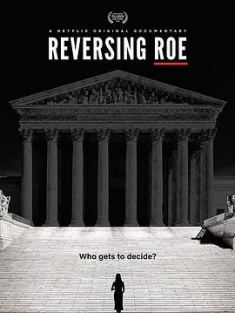 推翻罗诉韦德案 Reversing.Roe.2018.2160p.NF.WEB-DL.x265.10bit.HDR.DDP5....