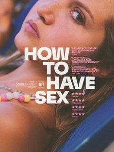 如何做爱 How to Have Sex (2023) / 第一次 / 4K电影下载 / How.to.Have.Sex.2023.2160p.MUBI.H.265.WEB-DL.DDP5.1
