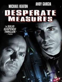 亡命之计 Desperate Measures (1998) / 绝处逢生 / 天雷地火 / 绝点对抗 / 4K电影下载 / Desperate.Measures.1998.2160p.WEB-DL.H265.AAC