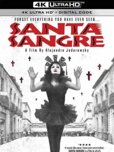 圣血 Santa sangre (1989) / Holy Blood / 4K电影下载 / Santa.Sangre.1989.2160p.BluRay.REMUX.SDR.HEVC.DTS-HD.MA.5.1