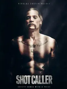 一锤定音 Shot Caller 2017 黑狱(台)/叛狱者(港) [美国] 豆瓣：7.6
