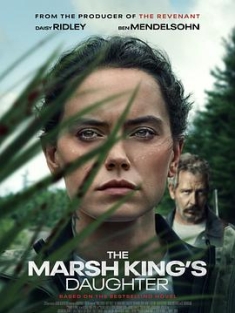 沼泽王的女儿 The Marsh King's Daughter (2023) / 4K电影下载 / The.Marsh.Kings.Daughter.2023.HDR.2160p.WEB.H265-MeekCarefulMagpieFromArcadia[TGx]