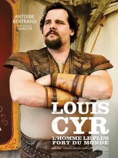 世界上最强的男人 Louis Cyr (2013)