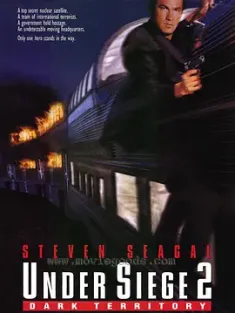 潜龙轰天2 Under Siege 2: Dark Territory 1995 暴走潜龙2：黑暗领地/绝处逢生2/魔鬼战将2 [美国] 豆瓣:6.9