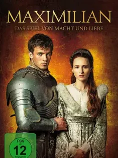 马克西米利安 Maximilian 2016 马克西米利安－权力和爱情的游戏/Maximilian - Das Spiel von Macht und Liebe [奥地利] 豆瓣：8.3
