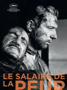 《恐惧的代价 Le Salaire de la peur 1953》九死一生/恐怖的报酬/恐惧的酬劳