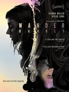 黑暗漫步 Wander Darkly (2020) 黑暗漫游/美国/豆瓣: 6.1