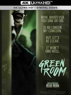 绿色房间 Green Room (2015) / 纳粹庞克(台) / 4K电影下载 / Green.Room.2015.UHD.BluRay.2160p.DTS-HD.MA.5.1.DV.HEVC.HYBRID.REMUX
