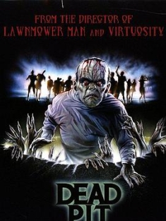 尸坑 The Dead Pit (1989) / Dead Pit / 死亡深坑 / The.Dead.Pit.1989.REPACK.2160p.UHD.BluRay.REMUX.HDR.HEVC.DTS-HD.MA.1.0-BLURANiUM