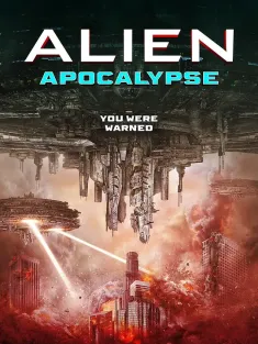 外星人启示录 Alien Apocalypse 2023 异星启示录/异形：启示录