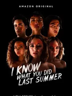 我知道你去年夏天干了什么 剧版 8集全集 I Know What You Did Last Summer (2021) /美国/豆瓣: 5.7