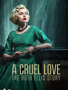 鲁丝 A Cruel Love: The Ruth Ellis Story 2024 鲁丝·艾利斯/英国最后一个死于绞刑的女人/鲁斯