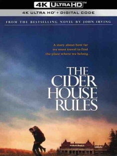 苹果酒屋法则 The Cider House Rules (1999) / 苹果酒屋规则 / 心尘往事(台) / 总有骄阳(港) / 4K电影下载 / The.Cider.House.Rules.1999.2160p.WEB-DL.H265.DDP5.1.2Audio