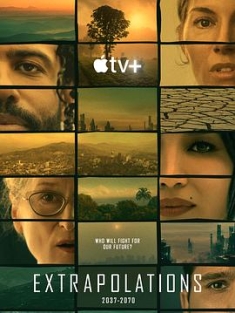 外推 Extrapolations (2023) / 推断 / 别说不可能 / Extrapolations.S01.2160p.ATVP.WEB-DL.x265.10bit.HDR.DDP5.1.Atmos-NTb[rartv] / 阿里云盘资源