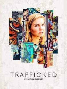 与玛丽安娜·范·泽勒一起“贩运” 第一季 Trafficked with Mariana Van Zeller Season 1 (2020) / Trafficked.with.Mariana.van.Zeller.S03.2160p.HULU.WEB-DL.