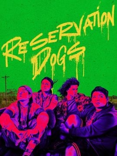 保留地之犬 第三季 Reservation Dogs Season 3 (2023) / Reservation.Dogs.S03.2160p.WEB.h265-ETHEL[TGx]