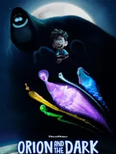 我的好朋友黑漆漆 Orion and the Dark (2024) 猎户座与黑暗 [法国/美国]豆瓣: 6.7