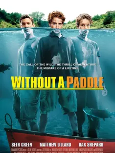 寻宝假期 Without a Paddle 2004 掉线寻宝记/掘金三勇士/扑水假期