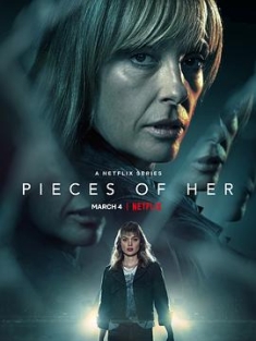 碎片人生 PIECES.OF.HER.S01.2160p.NF.WEB-DL.x265.10bit.HDR.DDP5.1.Atmos-AP...