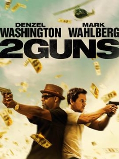 双龙出手 2 Guns (2013) / 2枪毙命(台) / 孖GUN双雄(港) / 双枪 / 两枪毙命 / 4K电影下载 / 2.Guns.2013.UHD.BluRay.2160p.DTS-X.7.1.DV.HEVC.HYBRID.REMUX-FraMeSToR