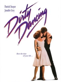 辣身舞 Dirty Dancing (1987) / 热舞十七 / 脏舞 / 热舞 / 4K电影下载 / Dirty.Dancing.1987.2160p.UHD.Blu-ray.Remux.HEVC.HDR.DoVi.TrueHD.Atmos.7.1-LGT4K