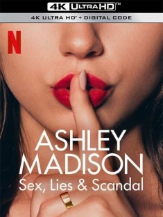 偷情网站泄密事件：性、谎言与丑闻 Ashley Madison: Sex, Lies & Scandal (2024) / 外遇偷情大曝光：性、谎言与丑闻（台） / 阿什莉·麦迪逊：性、谎言与丑闻