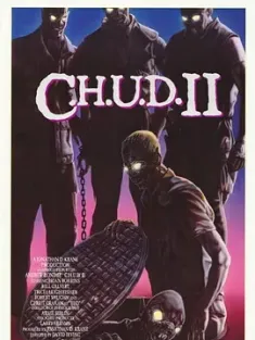 地下怪物二之重回地面 C.H.U.D. II - Bud the Chud (1989) Chud II