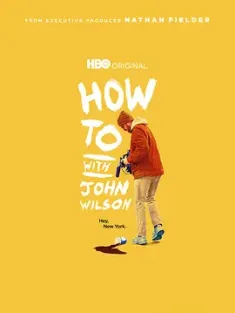 约翰·威尔逊的十万个怎么做 第一季 How to with John Wilson Season 1 2020 约翰·威尔逊的生活指南 [美国] 豆瓣：9.5