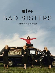 坏姐妹 2022 Bad.Sisters.S01.2160p.ATVP.WEB-DL.x265.10bit.HDR.DDP5.1.Atmos-NTb
