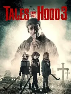幽冥时代3 Tales from the Hood 3 (2020) /美国/豆瓣: 5.0