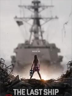 末日孤舰 第二季 The Last Ship Season 2 2015 最后一艘船/末世之舟/末日战舰