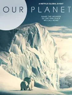 我们的星球 Our.Planet.S01.2160p.NF.WEB-DL.x265.10bit.HDR.DDP5.1.Atmos-NOGRP