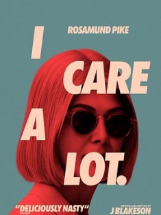 我很在乎 I Care a Lot (2020) / 完美监护人(港) / 完美监护(台) / 诈欺女王(台) / 4K电影下载 / 夸克网盘分享 / I.Care.a.Lot.2021.2160p.FriDay.WEB-DL.H265.AAC-[内封中字]