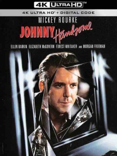 玉面煞星 Johnny Handsome (1989) / 黎明前恶煞横行 / 4K电影下载 / Johnny.Handsome.1989.2160p.Ai-Upscaled-Nix.10Bit.H265.DTS-HD.MA.2.0-RIFE.4.15-60fps