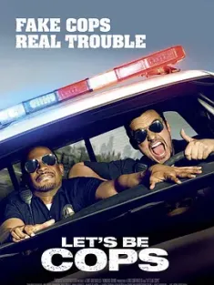 警察游戏 Let's Be Cops (2014) 冒牌警察/冒牌条子(台)/我要做差佬(港)