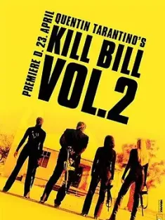 杀死比尔2 Kill Bill: Vol. 2 2004 标杀令2(港)/追杀比尔2：爱的大逃杀(台)/杀死比尔：第二卷 [美国] 豆瓣：8.1