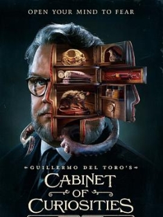 吉尔莫·德尔·托罗的奇思妙想 Guillermo del Toro's Cabinet of Curios...