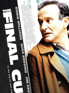 《最终剪接 The Final Cut 2004》最后剪接/绝命改造/回光报告