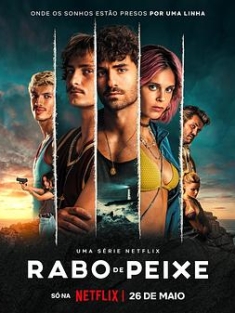 毒海狂涛 Rabo de Peixe (2023) / Turn of the Tide / 4K.UHD.2160P / 阿里云盘资源