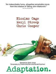 改编剧本 Adaptation. 2002 何必偏偏玩谢我(港)/兰花贼(台)/改写情缘 [美国] 豆瓣:7.6