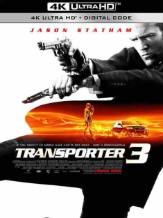 玩命快递3 Transporter 3 (2008) / 非常人贩3 / 玩命速递3 / 绝命速递3 / 4K电影下载 / Transporter.3.2008.2160p.BluRay.REMUX.HEVC.DTS-HD.MA.TrueHD.7.1.Atmos