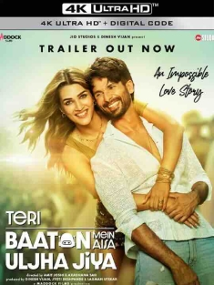 言者无心 Teri Baaton Mein Aisa Uljha Jiya (2024) / 4K电影下载 / Teri.Baaton.Mein.Aisa.Uljha.Jiya.2024.Hindi.2160p.AMZN.WEB-DL.DD+5.1.H.265