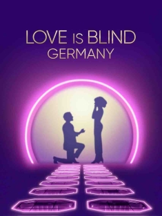 爱情盲选：德国篇 Love Is Blind: Germany 2025 [德国]豆瓣: