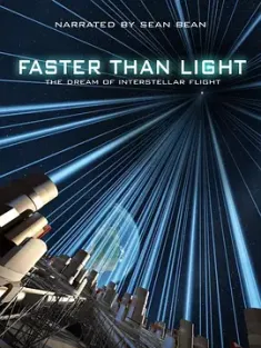 超越光速 Faster Than Light: The Dream of Interstellar Flight 2017  [美国] 豆瓣:6.8