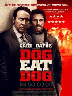 狗咬狗 Dog Eat Dog 2016 [美国]豆瓣: 4.9