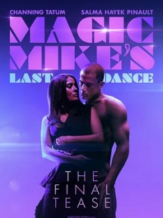 魔力麦克3：最后之舞 Magic Mike's Last Dance (2023) / 魔力麦克3 / Magic.Mikes.Last.Dance.2023.2160p.AMZN.WEB-DL.x265.10bit.HDR10Plus.DDP5.1-CM